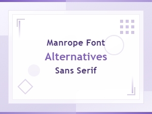 Free Sans Serif Fonts: Best Manrope Font Alternatives
