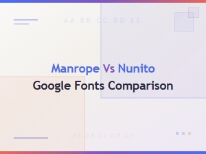 Manrope vs Nunito Font Comparison – Similar Google Fonts Guide