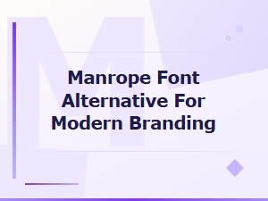 Manrope Font Alternatives for Modern Branding and Design