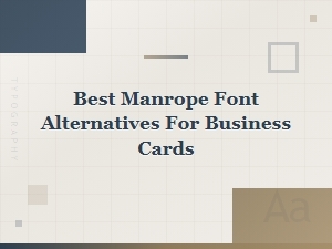 Best Manrope Font Alternatives for Professional Business Cards